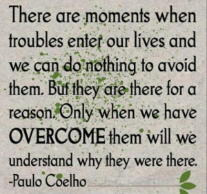 Quotes about when trouble enter our lives
