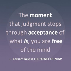 From THE POWER OF NOW by Eckhart Tolle.