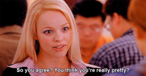 So You Agree! You Think You’re Really Pretty!