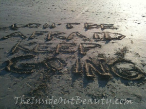 WHY YOU SHOULD NEVER BE AFRAID ! Click to read more...