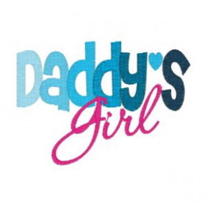 Sayings (3925) Daddy's Girl 4x4 £1.70p