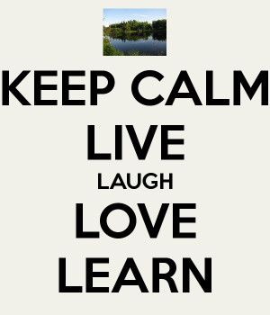 Live Laugh Love Learn For You