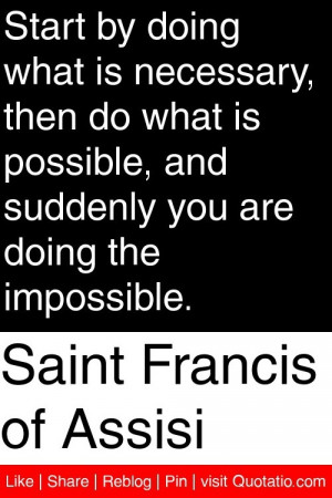 ... , and suddenly you are doing the impossible. #quotations #quotes