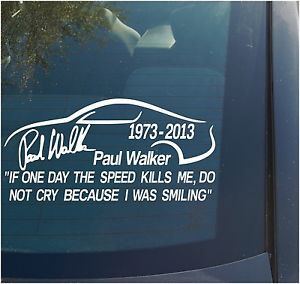 Paul-Walker-Vinyl-Decal-Sticker-quote-fast-furious-rip-in-memory-if ...