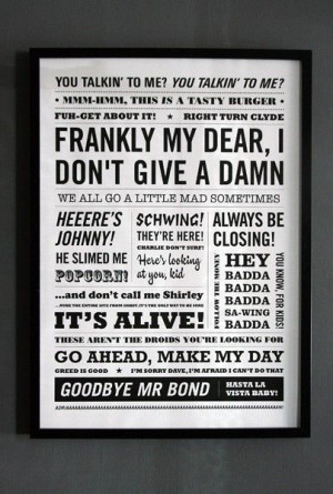 Fantastic Movie Quotes. Thinking of using this idea in family room ...