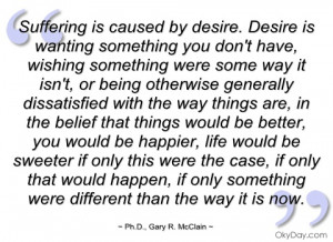 suffering is caused by desire