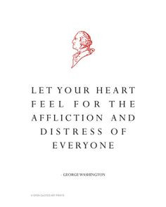 ... , February 18, George Washington Quotes, 2014 George, Heart Feelings