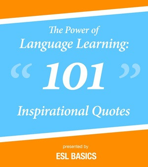 The Power of Language Learning: 101 Inspirational Quotes