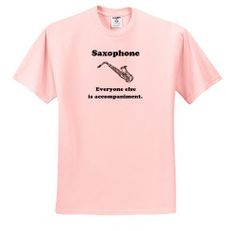 ... Saxophone. Musician Humor. - T-Shirts - Adult Light-Pink-T-Shirt 3XL
