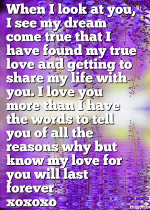 Come True, Always Forever, You Are My Dreams Come True, Funny Quotes ...