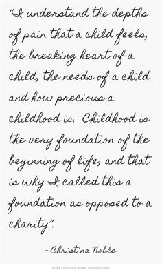 Foundation as opposed to a charity #Christina #Noble #Quote More