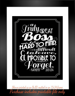 Great Boss is hard to find, difficult to leave Quote Saying ...
