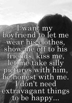want my boyfriend to let me wear his clothes, show me off to his ...