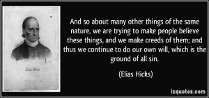 More Elias Hicks Quotes