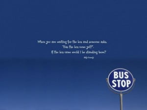 Funny quotes the blue sky with humorous quotes the bus stop