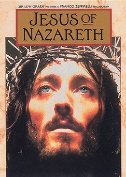 Jesus of Nazareth---one of the best miniseries of all time--they don't ...