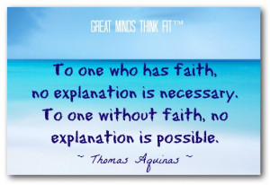 faith no explanation is necessary to one without faith no explanation ...