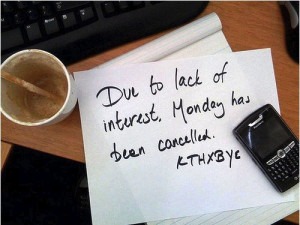 Funny Monday Morning Quotes Funny happy monday quotes