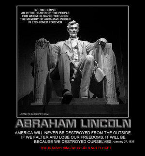 Abraham Lincoln: America Destroyed Quote