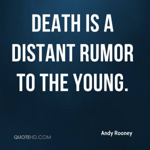 andy-rooney-andy-rooney-death-is-a-distant-rumor-to-the.jpg