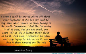 guess I could be pretty pissed off” – American Beauty ...