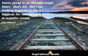 ... in negative events | Inspirational Quote (inspirational-quote.com