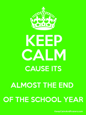 Surviving the end of the School Year