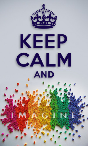 keep calm and imagine