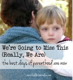 We long for each phase to be over, only to cry for it once it’s gone ...