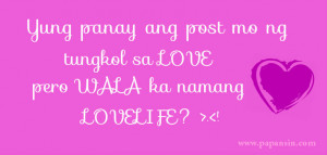 Compilation of tagalog love quotes, patama quotes, papansin quotes and ...