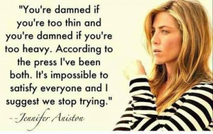 Great quotes, sayings, jennifer aniston