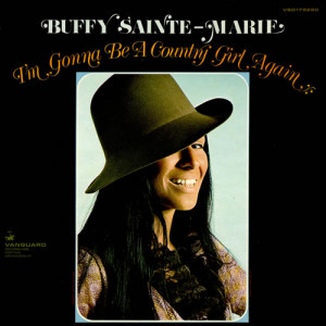 loud particularly buffy sainte marie s i m gonna be a country girl ...