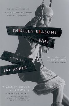 Thirteen Reasons Why by Jay Asher. Suicide Awareness is VERY important ...
