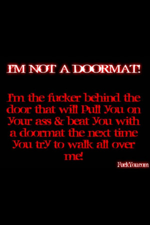 not a doormat!