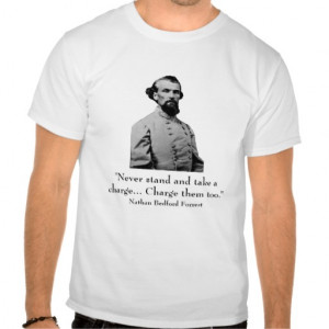 nathan_bedford_forrest_and_quote_t_shirt ...