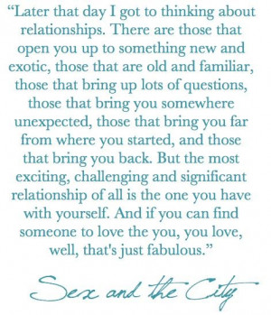 sex and the city quote... I love this.