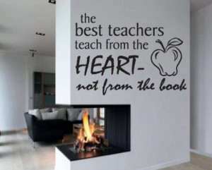 The Best Teachers Teach From the Heart Not the Book Sports Vinyl Wall ...