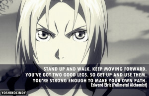 Love this quote by Ed in Fullmetal Alchemist!