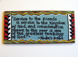 Baha'i quote about service -- art magnet.
