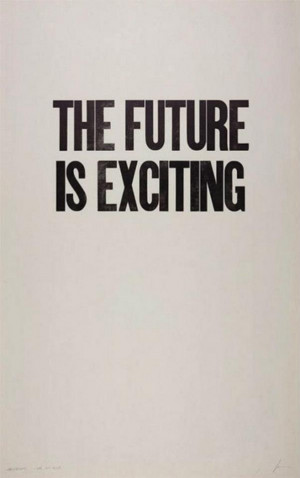 Wise Words: The Future Is Exciting