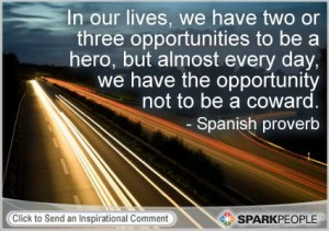 ... that are and have been my heros. i know a few that could have been