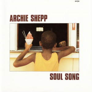 Archie Shepp – Soul Song picture