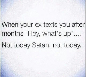 Not today Satan, not today.