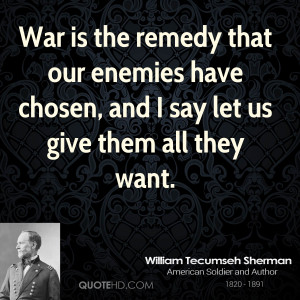 william-tecumseh-sherman-william-tecumseh-sherman-war-is-the-remedy ...