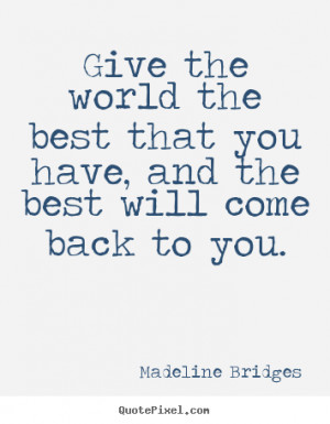 ... madeline bridges more inspirational quotes friendship quotes