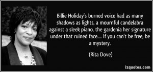 Holiday's burned voice had as many shadows as lights, a mournful ...