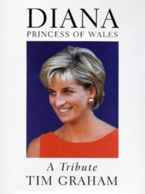 Diana, Princess Of Wales: A Tribute