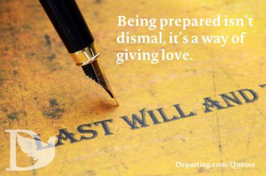 Being prepared isn't dismal, it's a way of giving love. #Death #Dying
