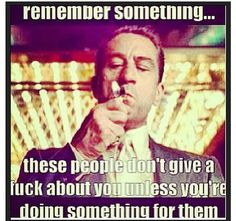 ... quotes truths movie fake friends robert de niro robert deniro true