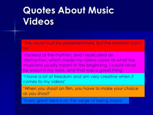 Quotes About Music Videos